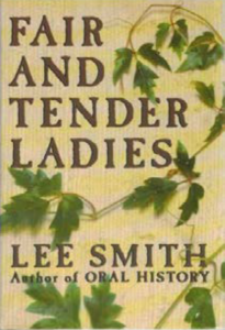 Fair and Tender Ladies book cover. By Lee Smith