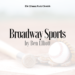 Broadway Sports.